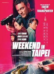 Weekend in Taipei (2024) เร็ว..แรง ทะลุไทเป