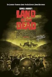 Land of the Dead (2005) ดินแดนแห่งความตาย