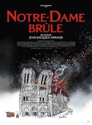 Notre-Dame on Fire (2022) ภารกิจกล้า ฝ่าไฟนอเทรอดาม