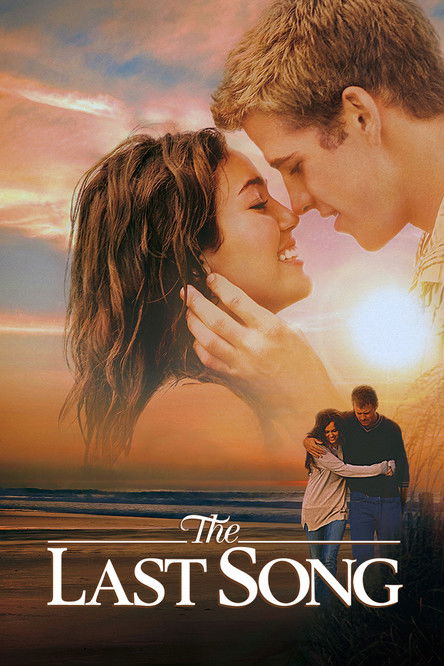 The Last Song บทเพลงรักสายใยนิรันดร์ (2010)