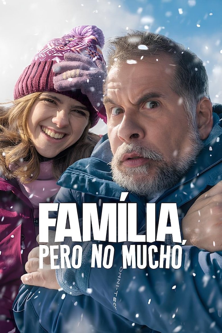 Almost Family (Família, Pero No Mucho) (2025) กว่าจะเป็นครอบครัว