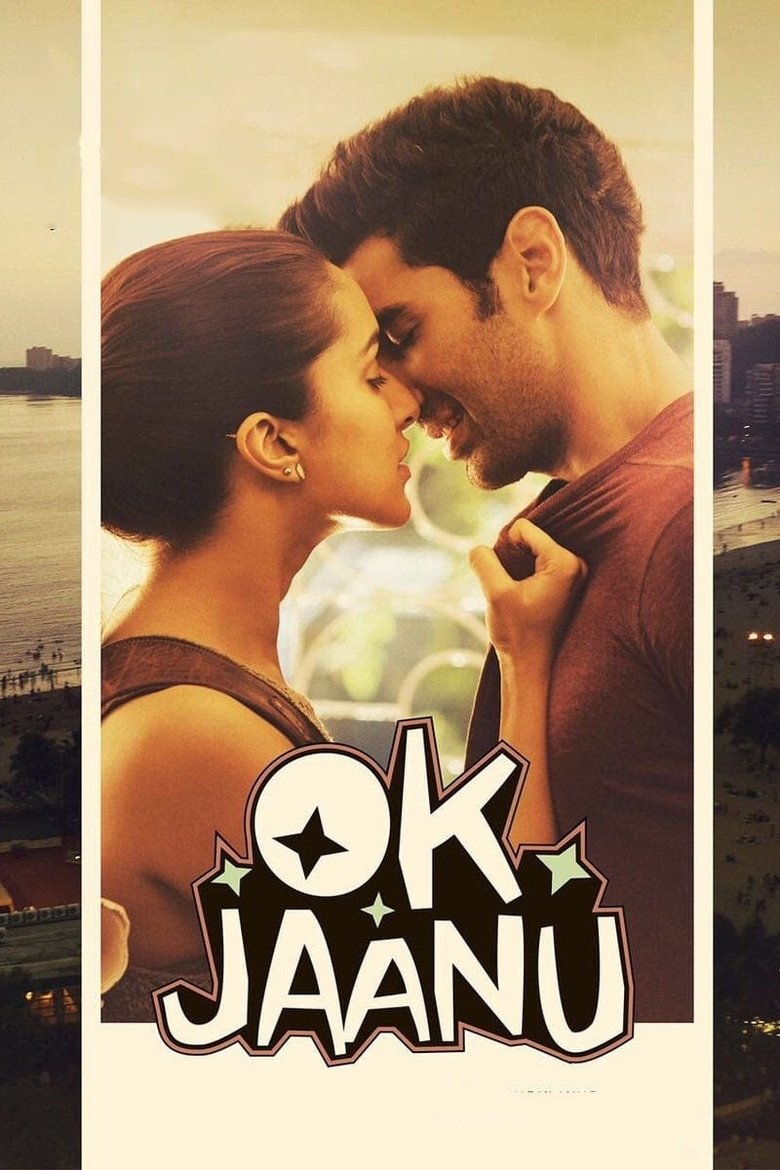 OK Jaanu 2017 ลิขิตรักตามใจเธอ