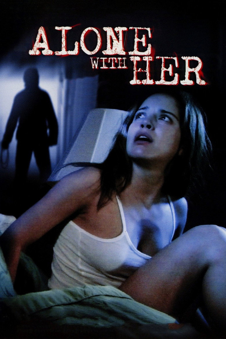 Alone with Her ส่อง (2006)