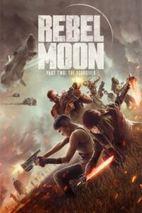 Rebel Moon – Part Two: The Scargiver (2024) | หนังดี24