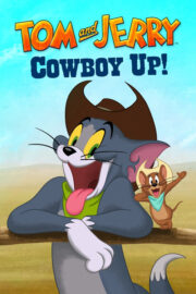 Tom and Jerry: Cowboy Up! (2022) | หนังดี24