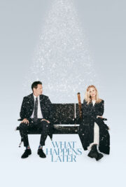 What Happens Later (2023) | หนังดี24