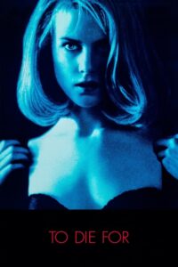 To Die For (1995) | หนังดี24