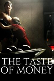 The Taste of Money (Donui mat) (2012) | หนังดี24
