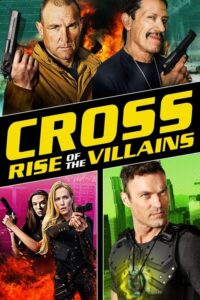 Cross: Rise of the Villains (2019) | หนังดี24