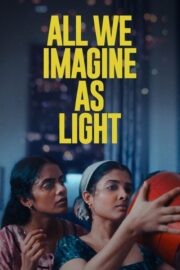 All We Imagine as Light (2024) | หนังดี24