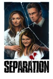 Separation (2021) | หนังดี24