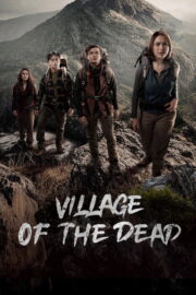 Village of the Dead (2025) | หนังดี24