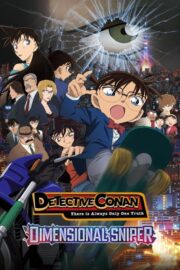 Detective Conan the Movie: The Sniper from Another Dimension (2014) | หนังดี24
