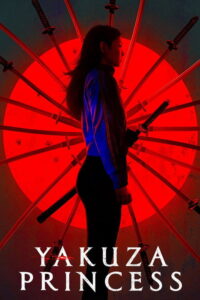 Yakuza Princess (2021) | หนังดี24