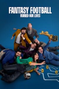 Fantasy Football Ruined Our Lives (Ogni Maledetto Fantacalcio) (2025) | หนังดี24