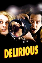 Delirious (1991) | หนังดี24