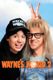 Wayne’s World 2 (1993) | หนังดี24