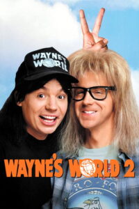Wayne’s World 2 (1993) | หนังดี24