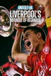 Untold UK: Liverpool’s Miracle of Istanbul (2026) | หนังดี24