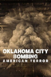 Oklahoma City Bombing: American Terror (2025) | หนังดี24