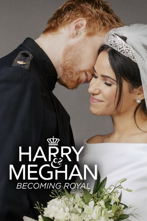 โปสเตอร์ Harry and Meghan: Becoming Royal (2019)