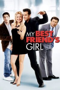 My Best Friend’s Girl (2008) | หนังดี24