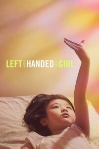 Left-Handed Girl (Zuopiezi nuhai) (2025) | หนังดี24