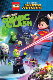Lego DC Comics Super Heroes: Justice League – Cosmic Clash (2016) | หนังดี24