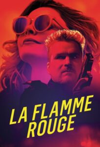 La Flamme Rouge (2021) | หนังดี24
